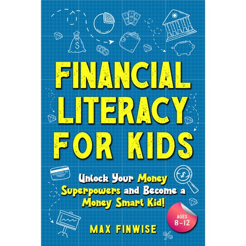Financial Literacy Book for Kids, Ages 8 to 12 Design by Wisden