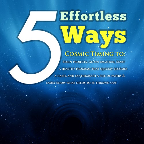 Book cover - 5 Effortless Ways - cosmic timing to begin projects, go on vacation.... etc Design by AsceticDesigners