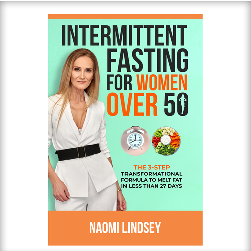 Compelling intermittent fasting book cover design to appeal to women over 50 Design by N&N Designs