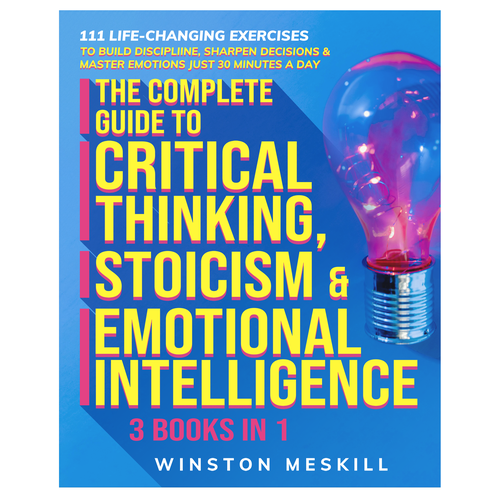 Book cover The Complete Guide to Critical Thinking, Stoicism & Emotional Intelligence 3 in 1 bundle Design by tucity