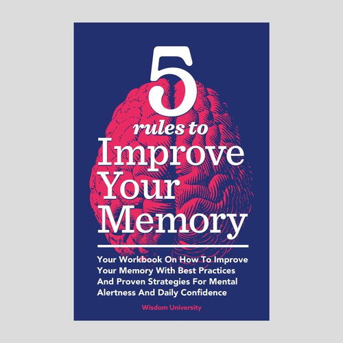 Design A Clever And Catchy "5 Rules To Improve Your Memory" Book Cover Design by PaperPaper