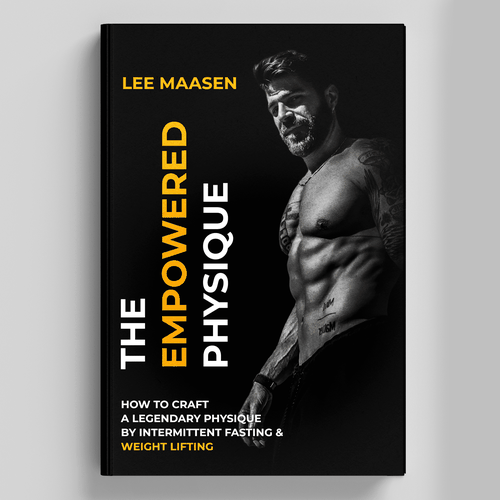The Empowered Physique: Sculpt Your Body with Precision: How to Craft a Legendary Physique. Design by Purushotham49