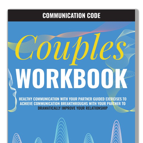Couples WORKBOOK  Healthy Communication with Your Partner Guided Exercises to Achieve Communication Design by DanielRW