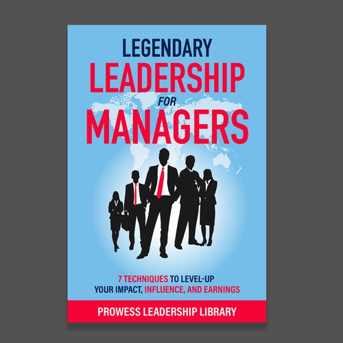 Design a Captivating Book Cover for a Leadership Skills Book for Managers Design by Designer Group