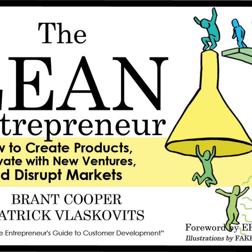 EPIC book cover needed for The Lean Entrepreneur! Design by DezignManiac