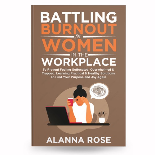 Battling Burnout For Women In the Workplace Contest Design by anisha umělec