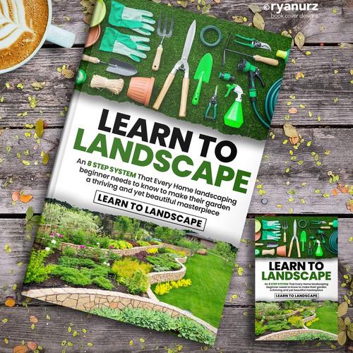 LOOKING FOR A UNIQUE AND BEAUTIFUL BOOK COVER DESIGN FOR A HOME LANDSCAPING BOOK Design by ryanurz