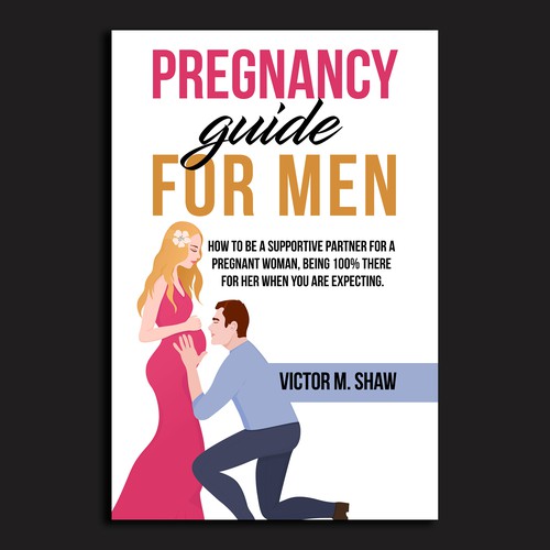 ebook cover design for book tittled Pregnancy guide for men. How to help during pregnancy. Design by Unboxing Studio