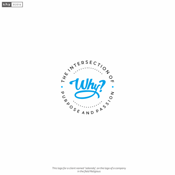 Design by s.h.y titled "WHY?"