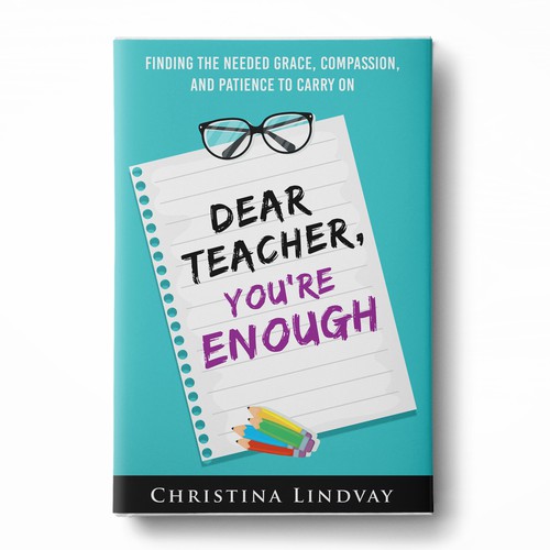 Dear Teacher (new book cover design) Guaranteed Winner! Design von Klassic Designs