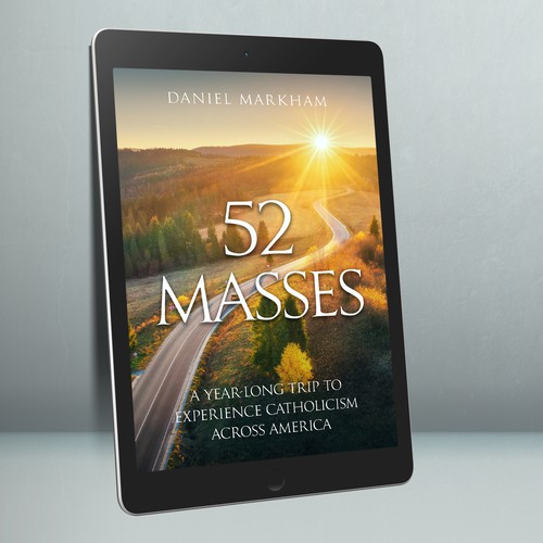 Book Cover: Man attends Catholic Mass in all 50 states! Design by IDEA Logic✅✅✅✅