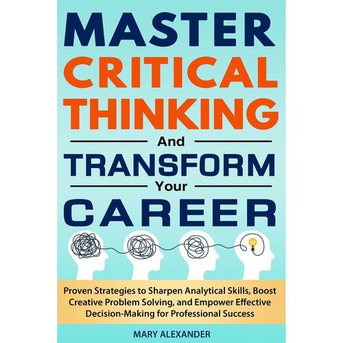 Book cover about Critical thinking to appeal to men and women who are professionals Design by Sami Salmanz
