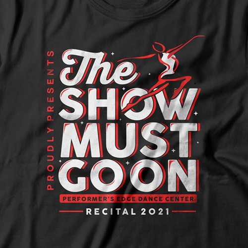 Design Dance Recital T-shirt For the 2021 Show!! Design by artdian