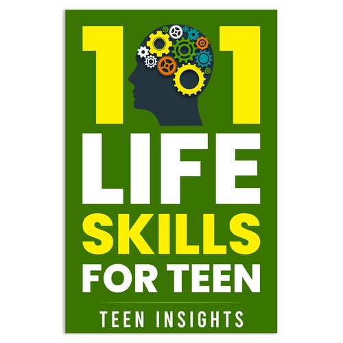 Unique, Modern, Catchy '101 Life Skills for Teens' Book Cover Design by Unboxing Studio