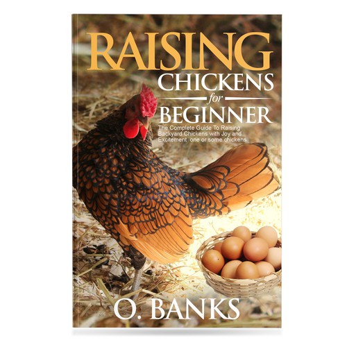 An attractive book cover design for beginners to chicken raising Ontwerp door anisha umělec