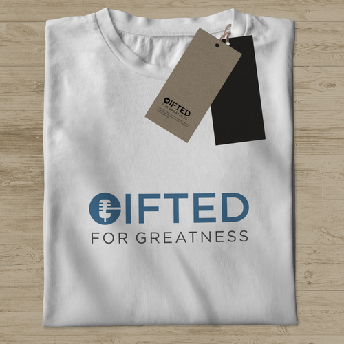Gifted For Greatness Design by Donjuan31