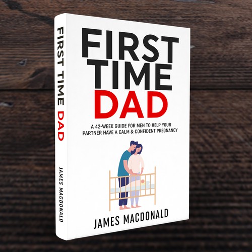 Book cover art appealing to First Time Dad & Expectant Mums Design réalisé par Trivuj