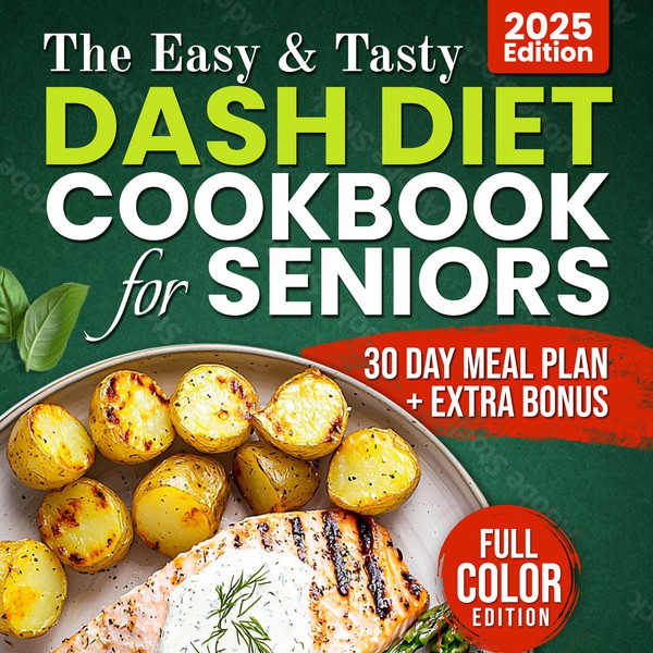 The Easy & Tasty DASH Diet Cookbook for Seniors Book Cover Design Contest by Amber Hampton