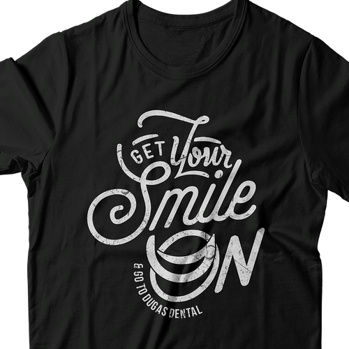 T shirt design for a fun, modern dental office Design by REDHorse