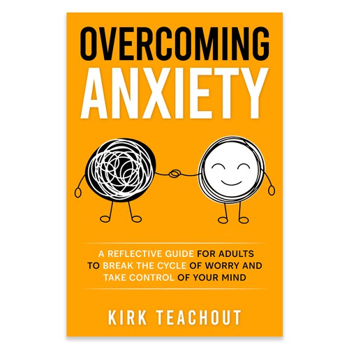 Design A Brand Building Book Cover For Overcoming Anxiety Design by Unboxing Studio