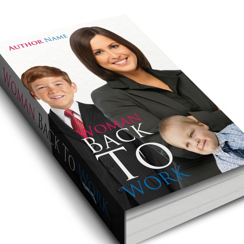 Create the next book or magazine cover for Women back to Work Design by LocLe