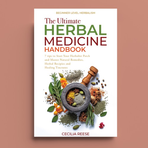 Powerful eye-catching cover for a beginners herbal medicine book Design by Design.387