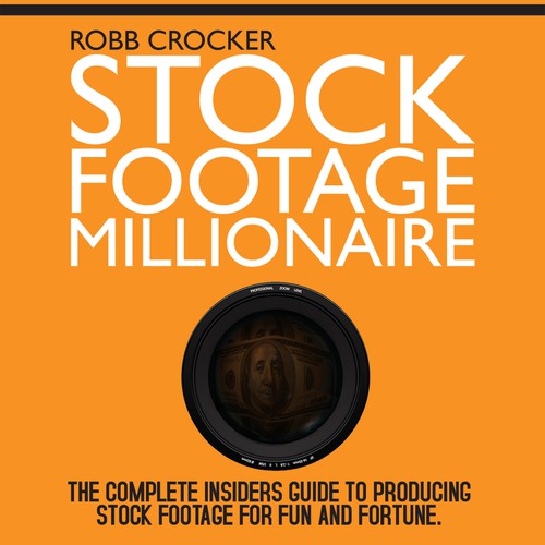 Eye-Popping Book Cover for "Stock Footage Millionaire" Design by DZINEstudio™