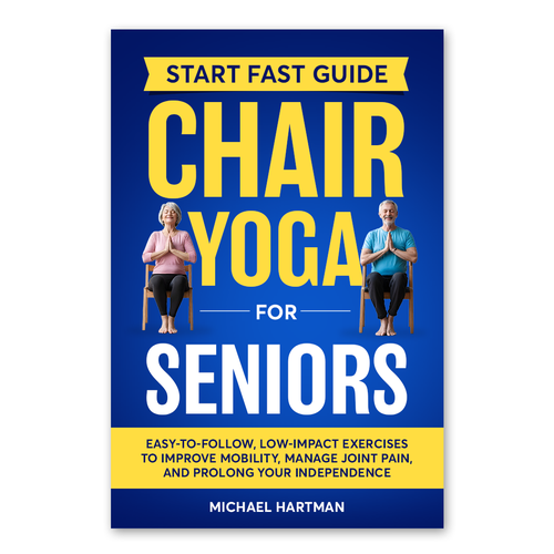 Attention grabbing book cover for "chair yoga for seniors" Design réalisé par Knorpics