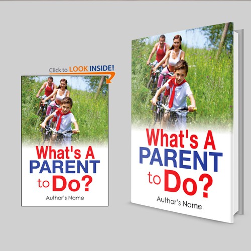 Book Cover for:   'What's A Parent To Do?"  The Handbook for Parents of Young Athletes Design by Shivaal