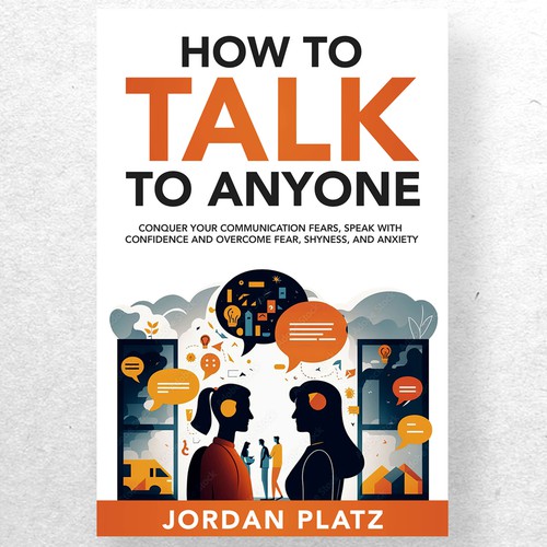 Book cover design required. Book title - 'How To Talk To Anyone' Design by ryanurz