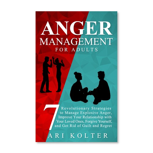 Design a unique cover to make readers feel at ease with a book about anger Design by WendyNDesign