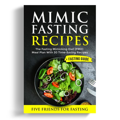 Design a fancy cover+basic layout for an e-book-based recipe book for the new fasting technique FMD Design por iDea Signs