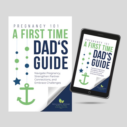 Breathtaking Book Cover Contest for Pregnancy Guide for First Time Dads Design by naeviasnow