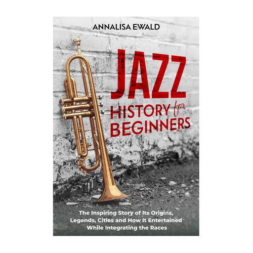 Design a cover for this intriguing layman's approach to Jazz History. Design by Samtistic