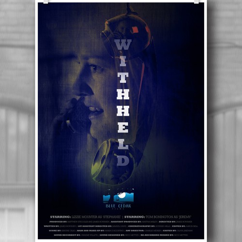 Create a Film Poster for the thriller 'Withheld', submitting to ...