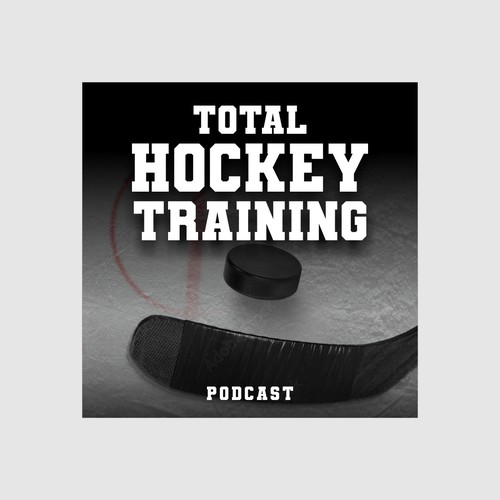 Designs Podcast cover for Total Hockey Training Podcast Podcast contest
