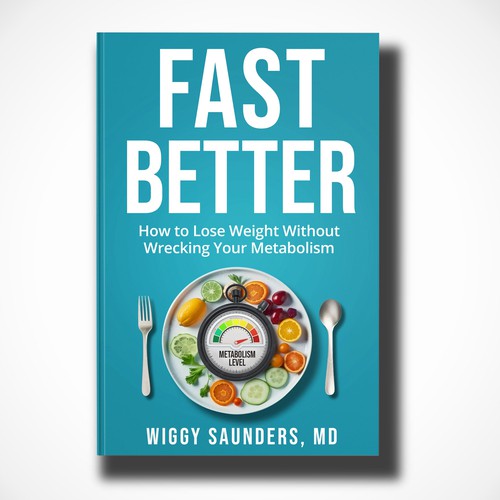 New Book Cover on how to Fast Better to Help People Lose Weight Design by Mr. Bear