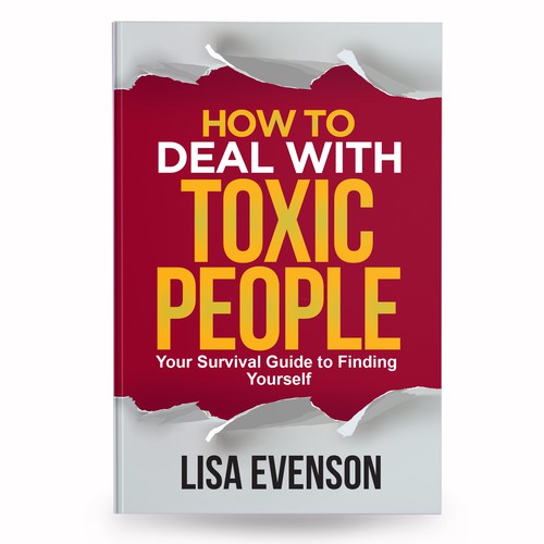 Design an Inspiring and Eye-Catching Cover for a Book on Dealing with Toxic People. Réalisé par anisha umělec