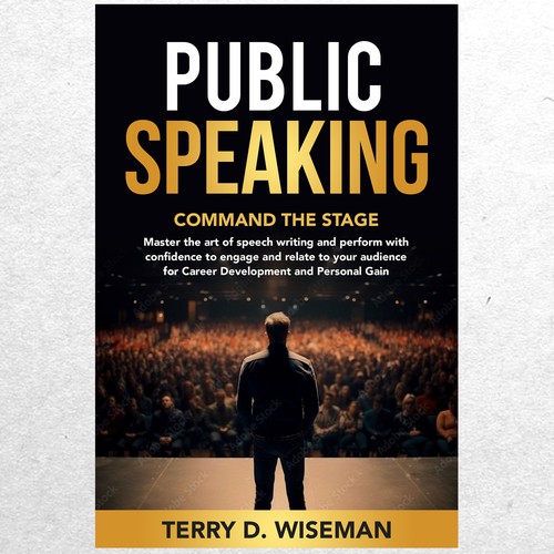 Public Speaking Book Cover that demands the attention of potential consumers. Design réalisé par ryanurz