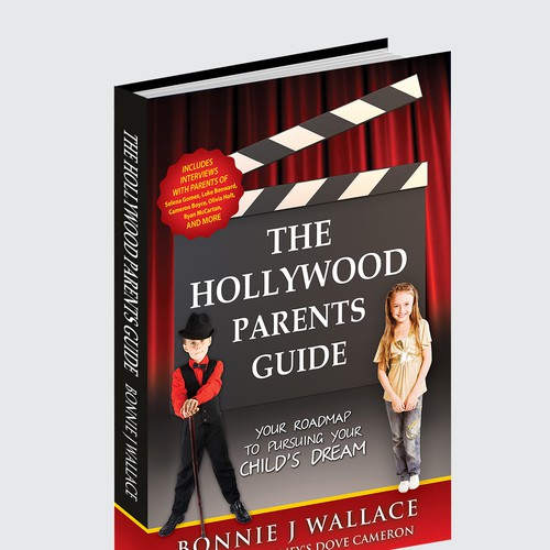 The Hollywood Parents Guide: Your Roadmap to Pursuing Your Child's Dream
