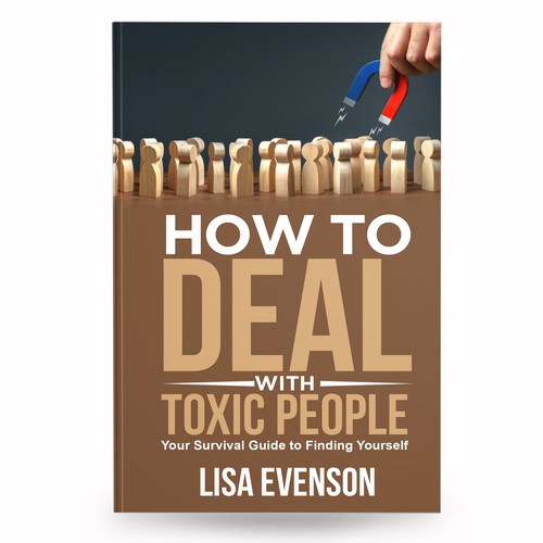 コンペ「Design an Inspiring and Eye-Catching Cover for a Book on Dealing with Toxic People.」のデザイン by anisha umělecさん 