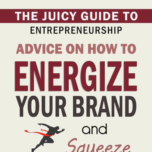 The Juicy Guides: Create series of eBook covers for mini guides for entrepreneurs Design by Virdamjan