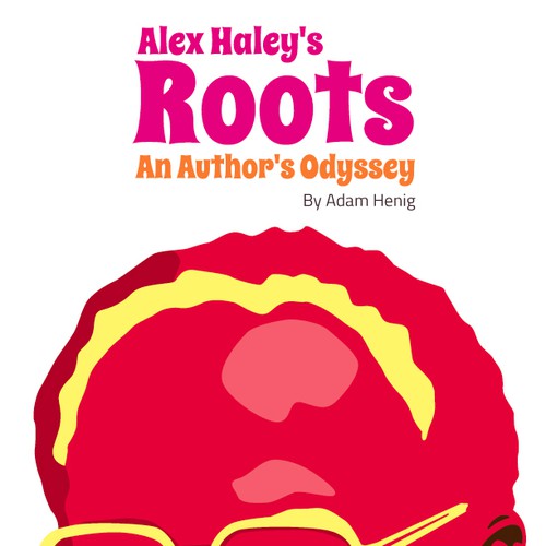 Create a 1970s retro book cover for biography of Alex Haley, author of "Roots." Design by Sergheiev