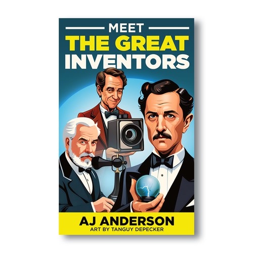 Young Adults Book Cover "Meet The Great Inventors" Design by vsardju
