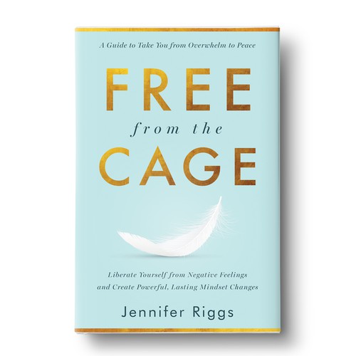Free From the Cage book cover--Self help/emotional freedom Design by zaRNic