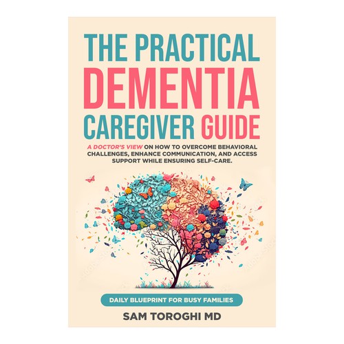 Design Creative Book Cover for Dementia Caregiver Guide Design by T.Primada