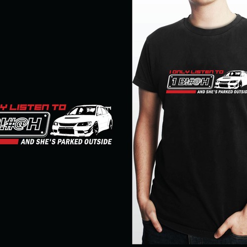 Car Enthusiast T-Shirt Contest.  Get fun, creative and expect great communication from me.