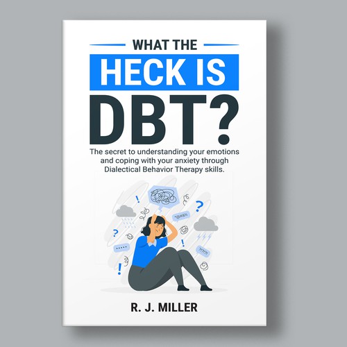 Kickass eBook cover for a Dialectical behavior therapy book Design by The Cloud Digital