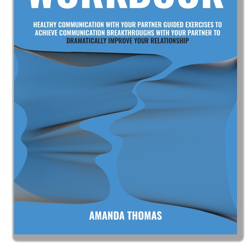 Couples WORKBOOK  Healthy Communication with Your Partner Guided Exercises to Achieve Communication Design by DanielRW