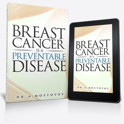 Create a catchy book cover for Breast Cancer Is A Preventable Disease Design by Cover Belle